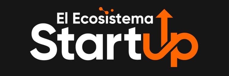 El Ecosistema Startup