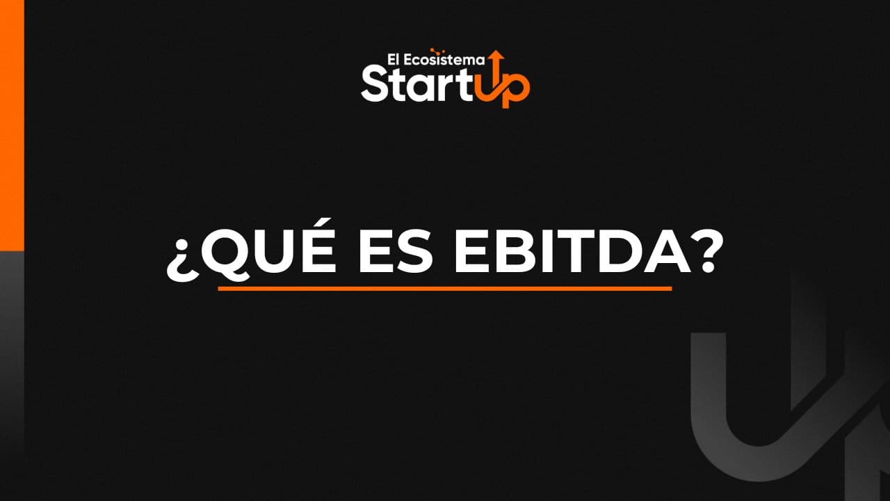 ¿Qué es EBITDA?