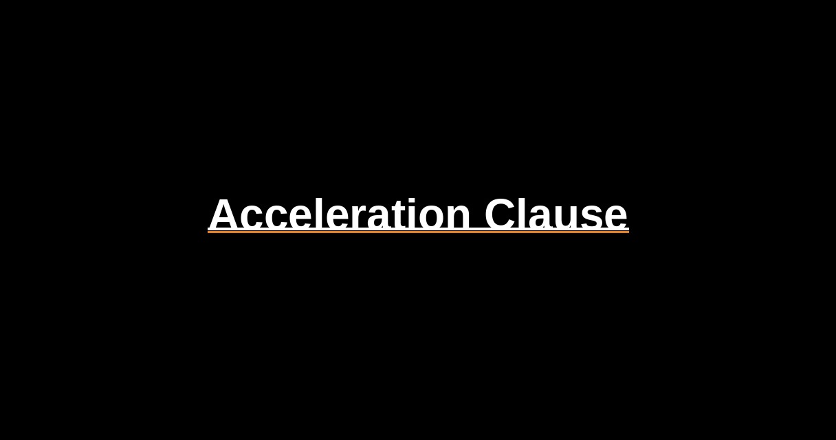 ¿Qué es Acceleration Clause? - Glosario Ecosistema Startup