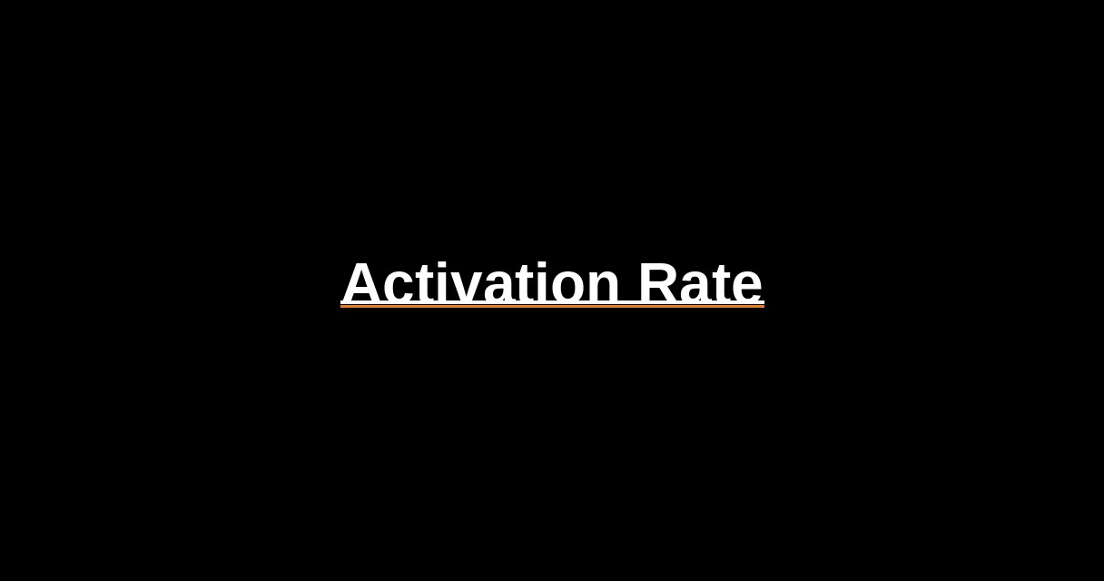 ¿Qué es Activation Rate? - Glosario Ecosistema Startup