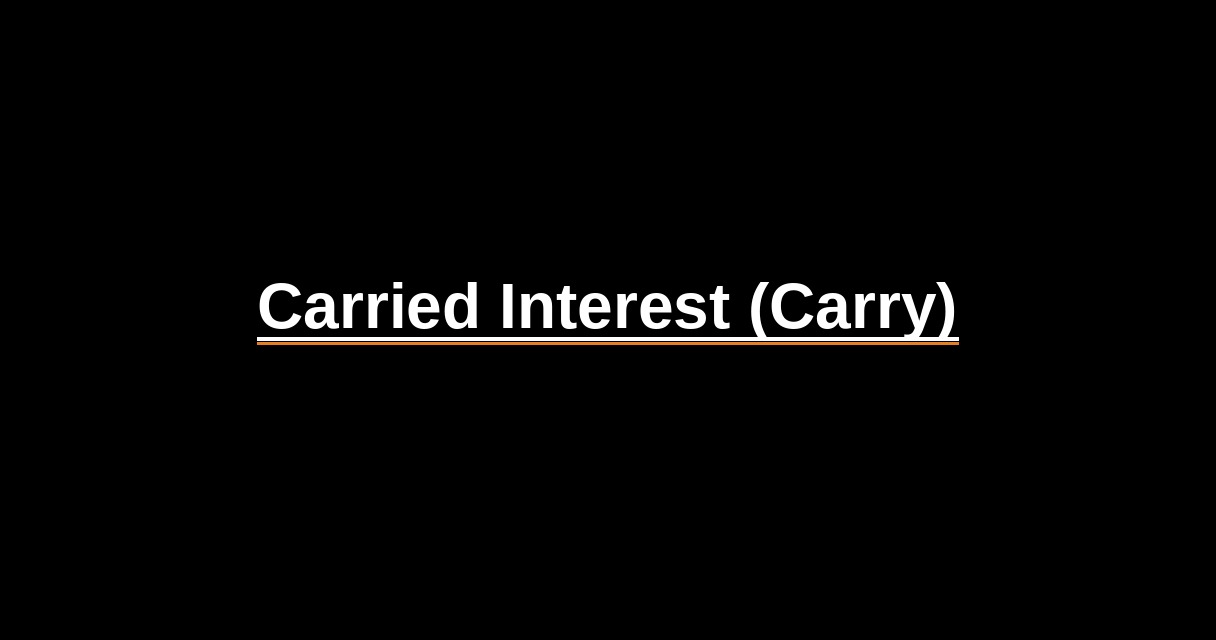 ¿Qué es Carried Interest (Carry)? - Glosario Ecosistema Startup