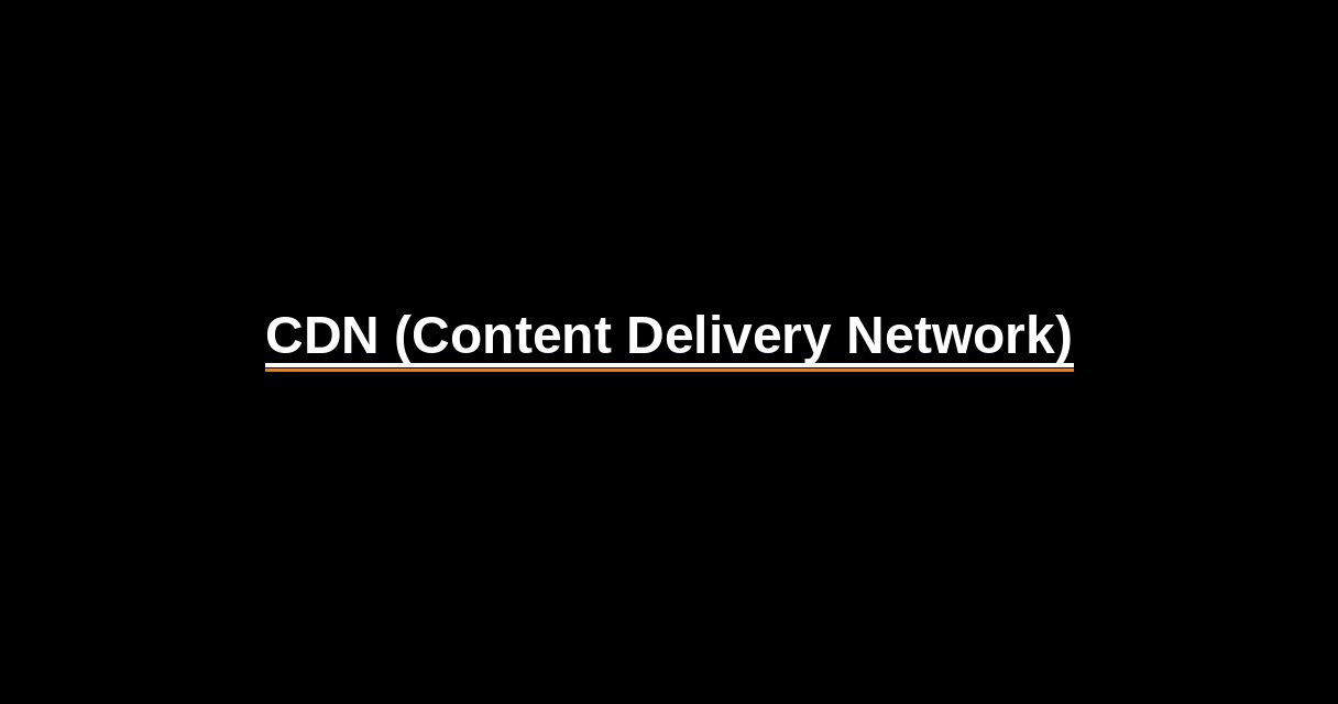 ¿Qué es CDN (Content Delivery Network)? - Glosario Ecosistema Startup