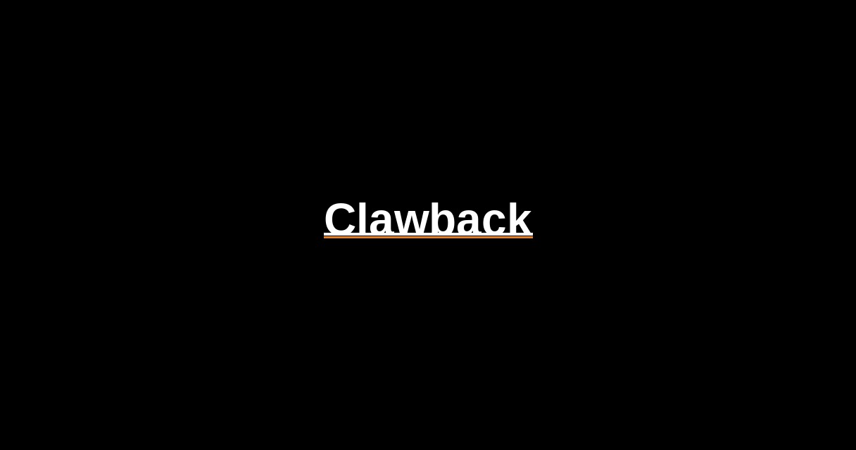 ¿Qué es Clawback? - Glosario Ecosistema Startup