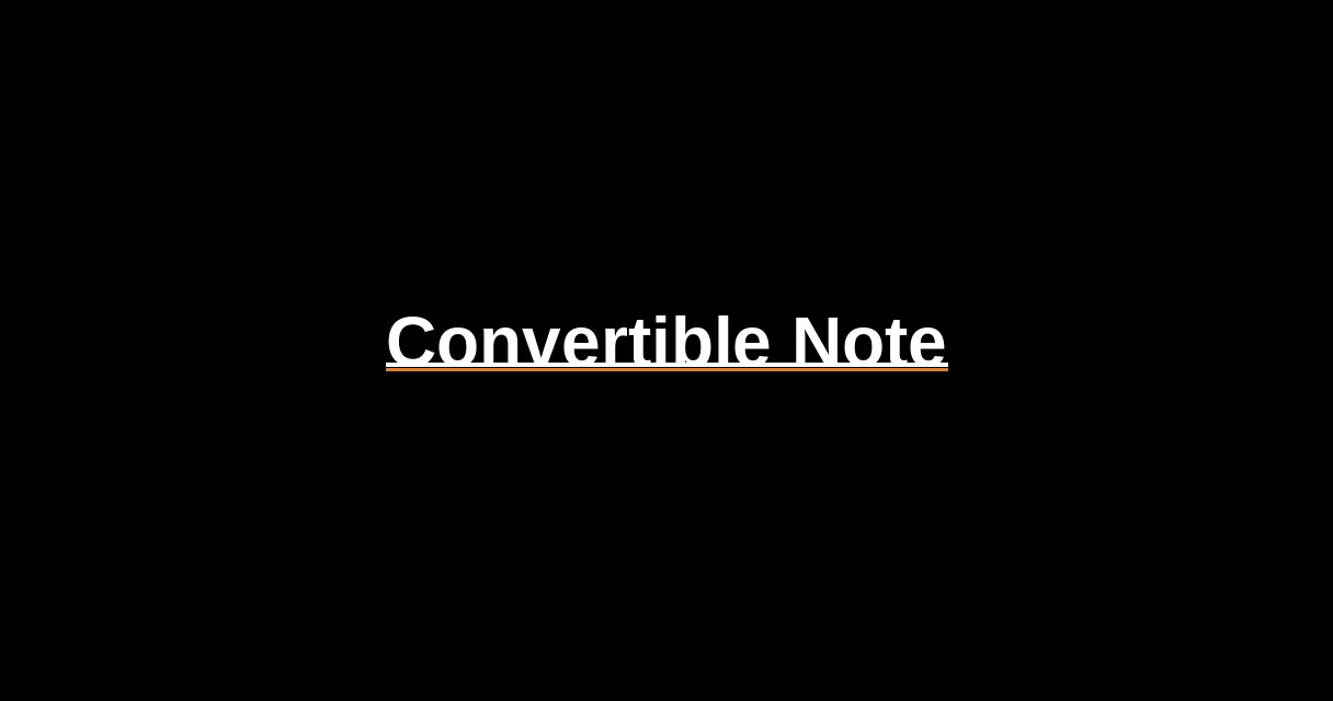 ¿Qué es Convertible Note? - Glosario Ecosistema Startup