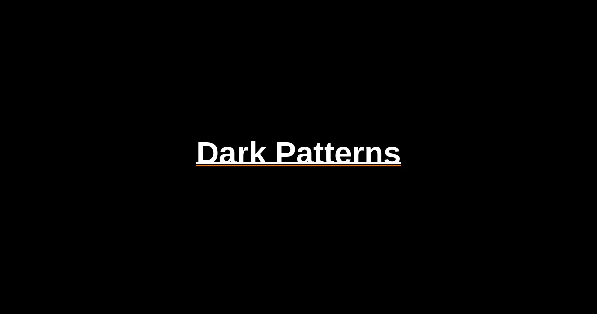 ¿Qué es Dark Patterns? - Glosario Ecosistema Startup