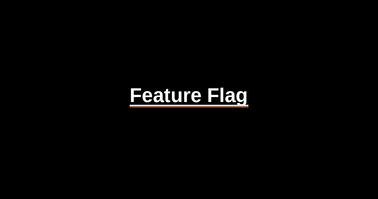 ¿Qué es Feature Flag? - Glosario Ecosistema Startup