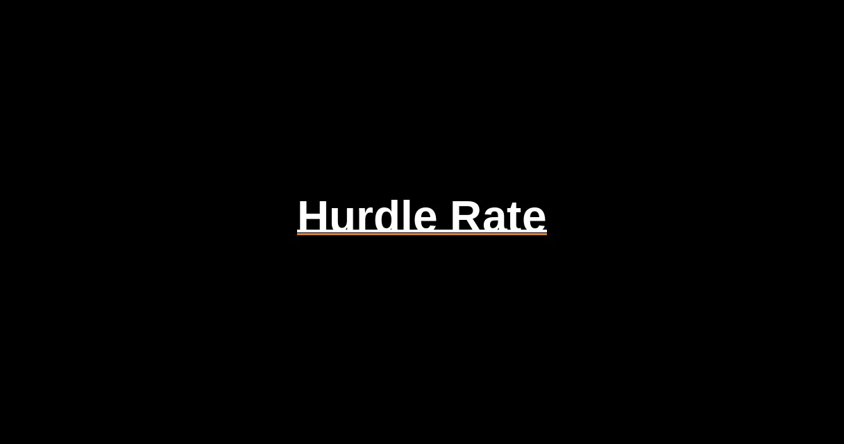 ¿Qué es Hurdle Rate? - Glosario Ecosistema Startup
