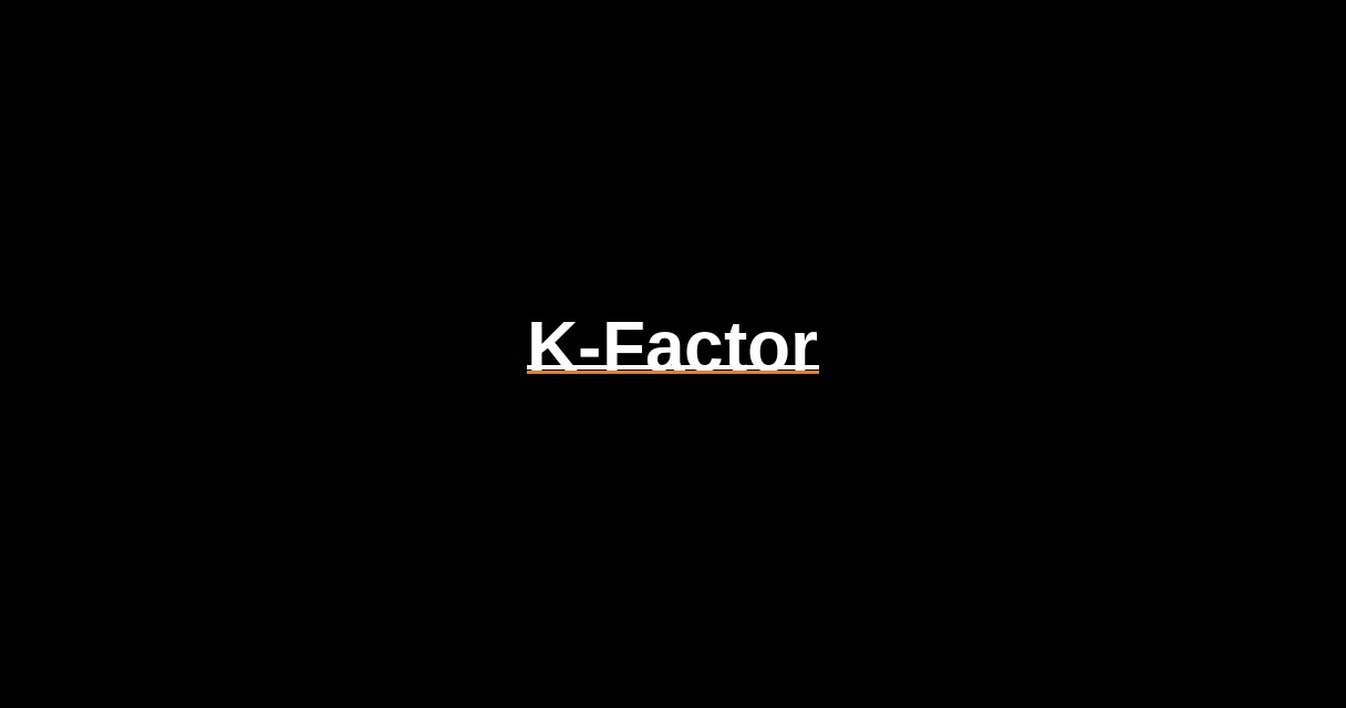 ¿Qué es K-Factor? - Glosario Ecosistema Startup