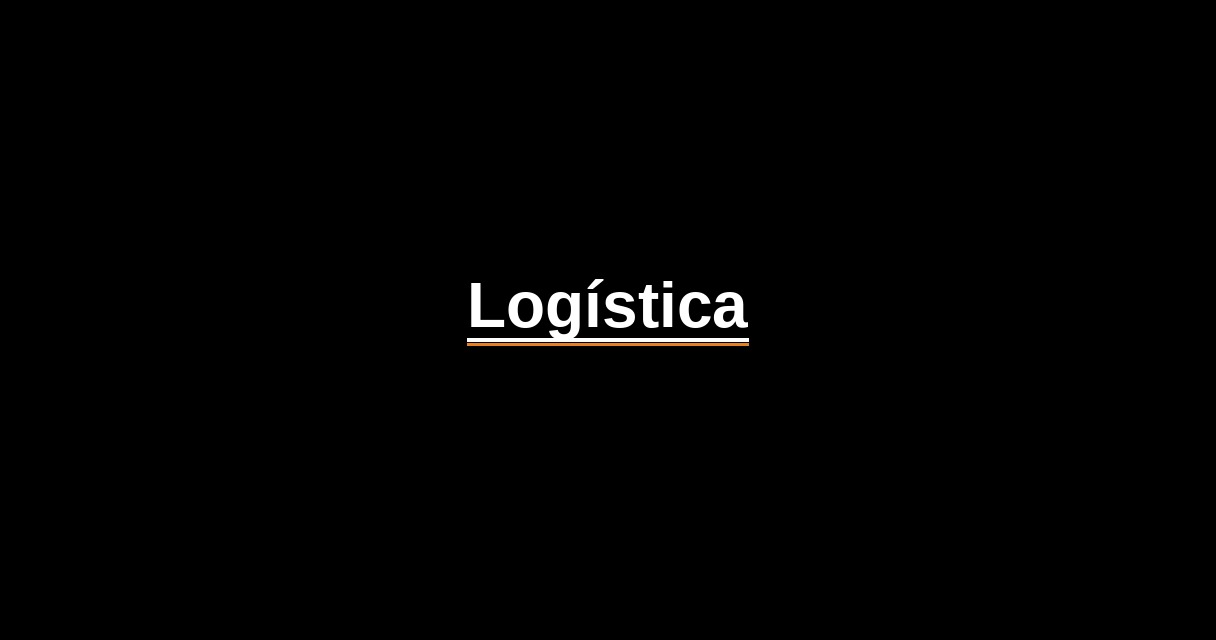 ¿Qué es Logística? - Glosario Ecosistema Startup