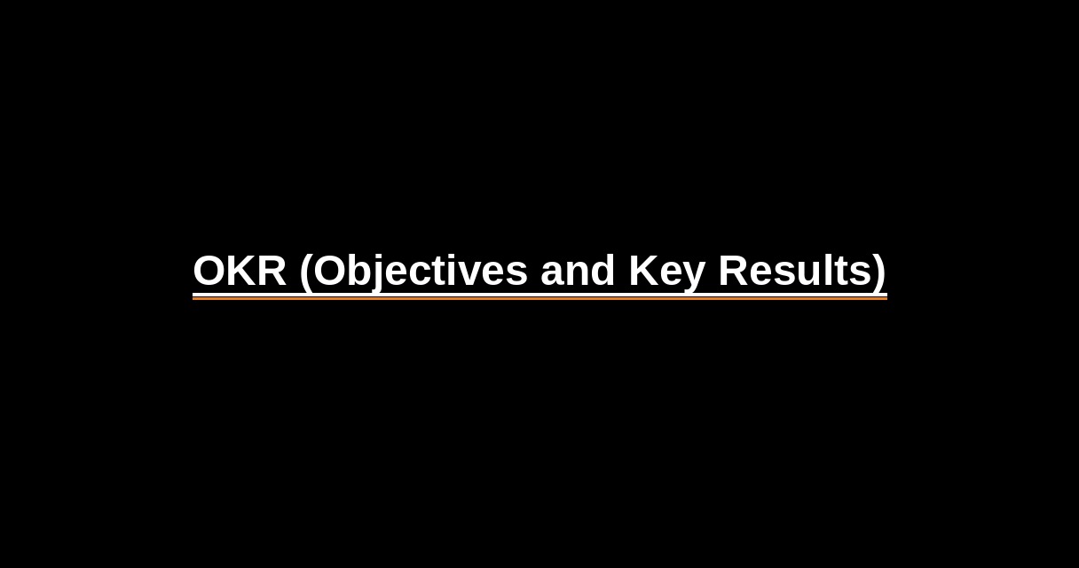 ¿Qué es OKR (Objectives and Key Results)? - Glosario Ecosistema Startup
