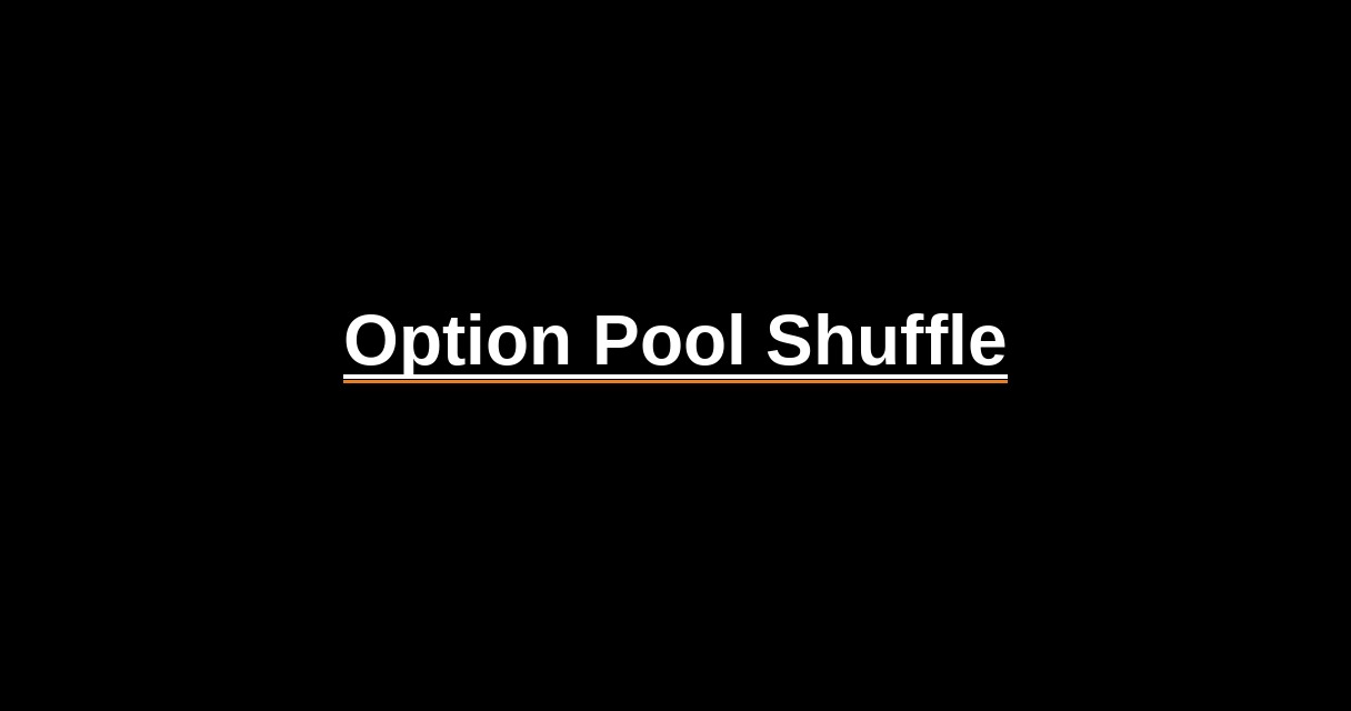 ¿Qué es Option Pool Shuffle? - Glosario Ecosistema Startup