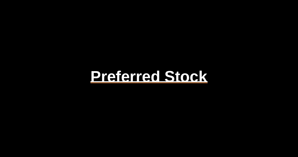 ¿Qué es Preferred Stock? - Glosario Ecosistema Startup