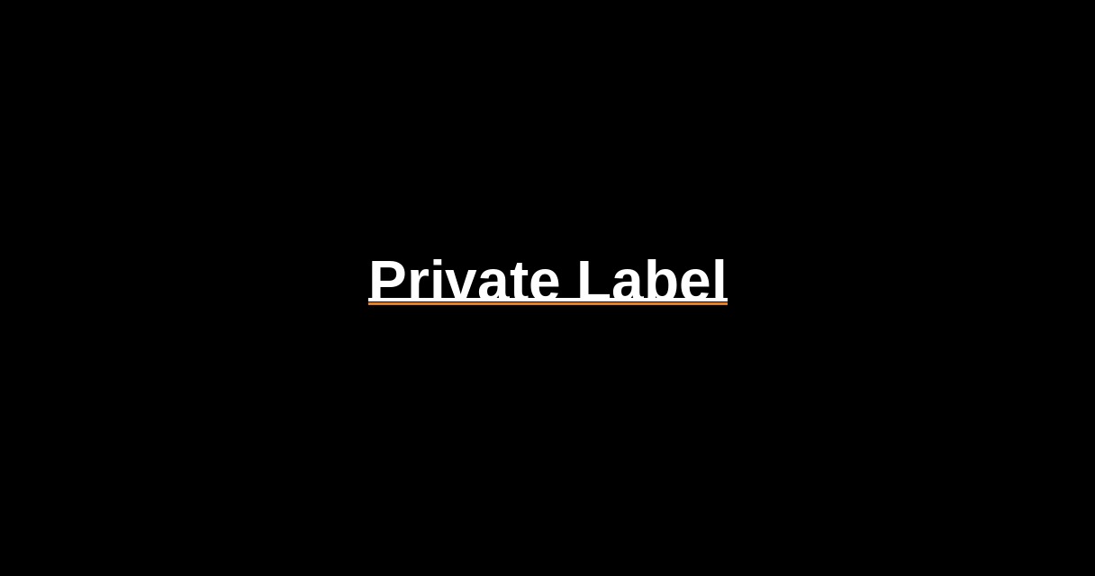 ¿Qué es Private Label? - Glosario Ecosistema Startup