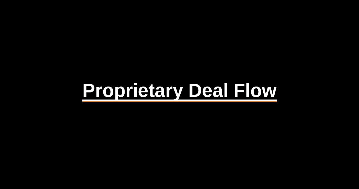 ¿Qué es Proprietary Deal Flow? - Glosario Ecosistema Startup