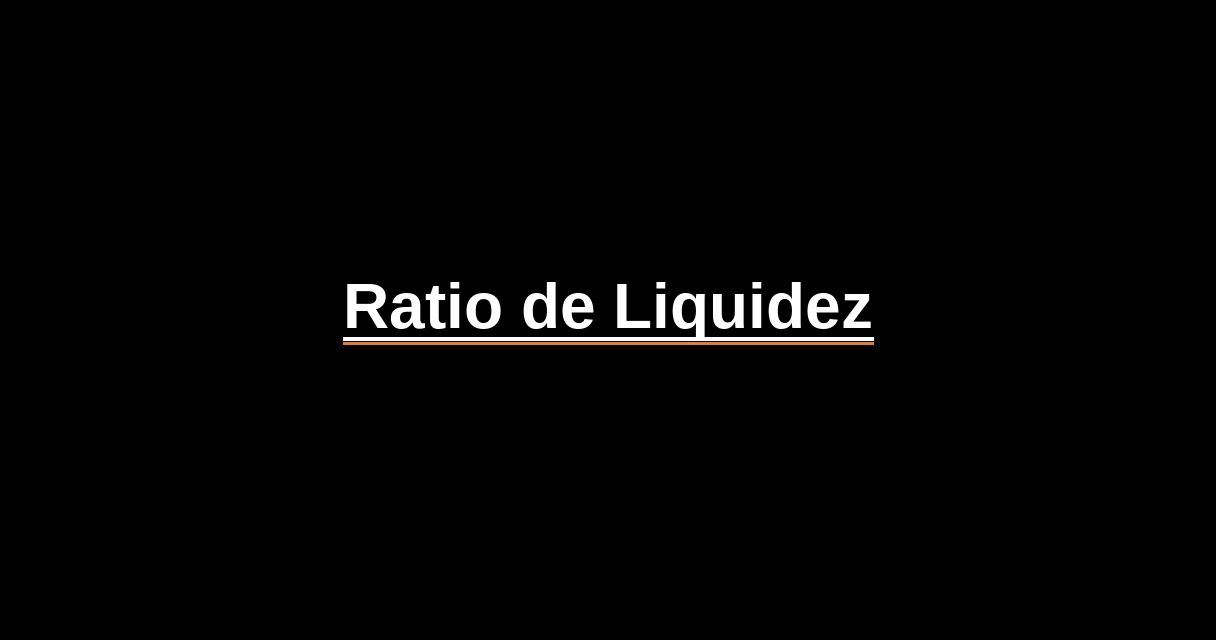 ¿Qué es Ratio de Liquidez? - Glosario Ecosistema Startup