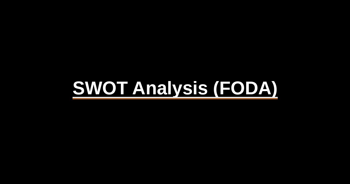 ¿Qué es SWOT Analysis (FODA)? - Glosario Ecosistema Startup