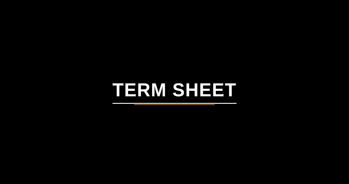 ¿Qué es Term Sheet? - Glosario Ecosistema Startup