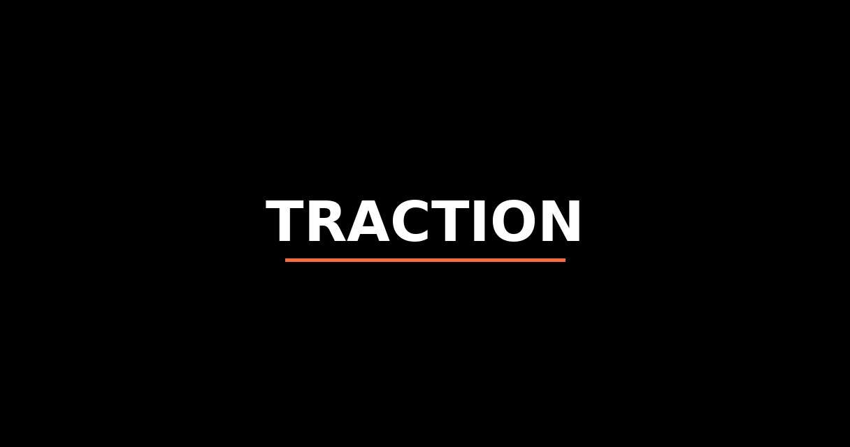 ¿Qué es Traction? - Glosario El Ecosistema Startup