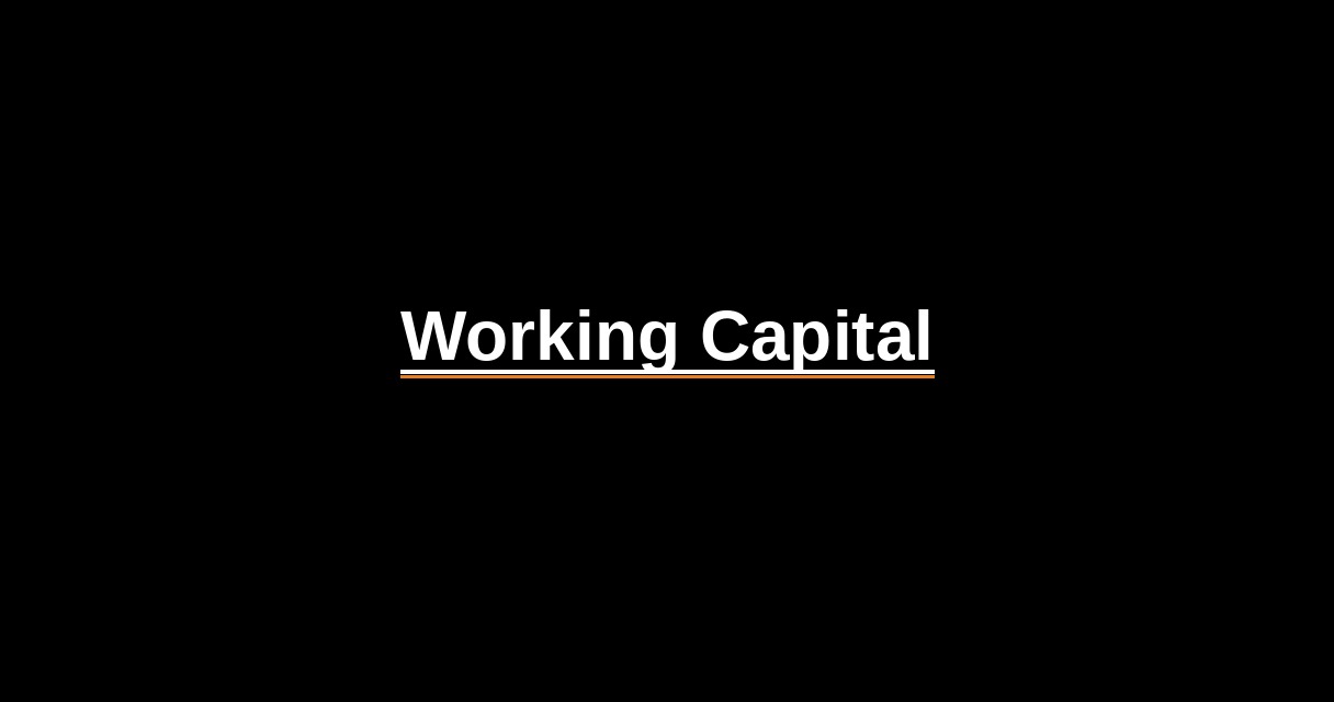 ¿Qué es Working Capital? - Glosario Ecosistema Startup