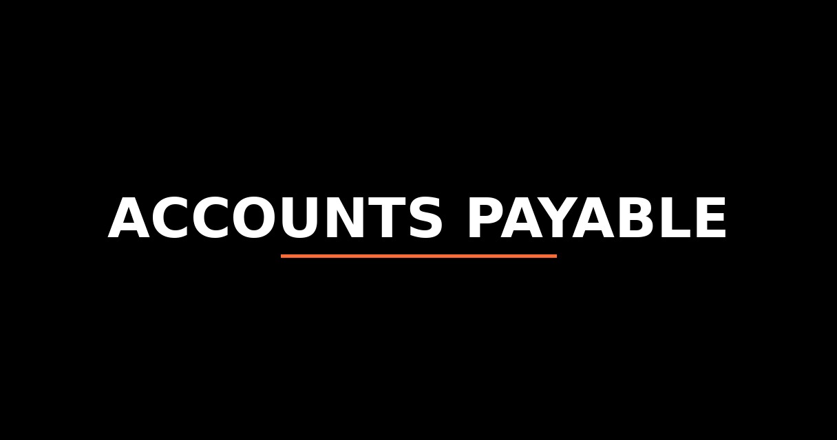 ¿Qué es Accounts Payable? - Glosario de Startups