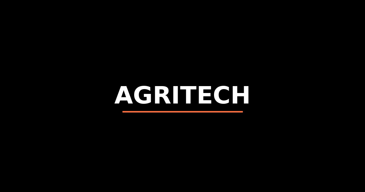 ¿Qué es Agritech? - Glosario de Startups