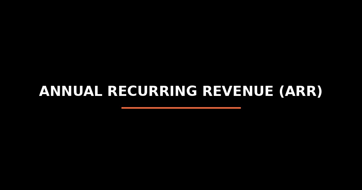 ¿Qué es Annual Recurring Revenue (ARR)? - Glosario de Startups