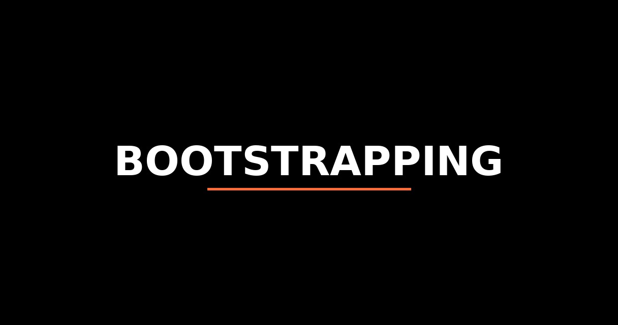 ¿Qué es Bootstrapping? - Glosario de Startups