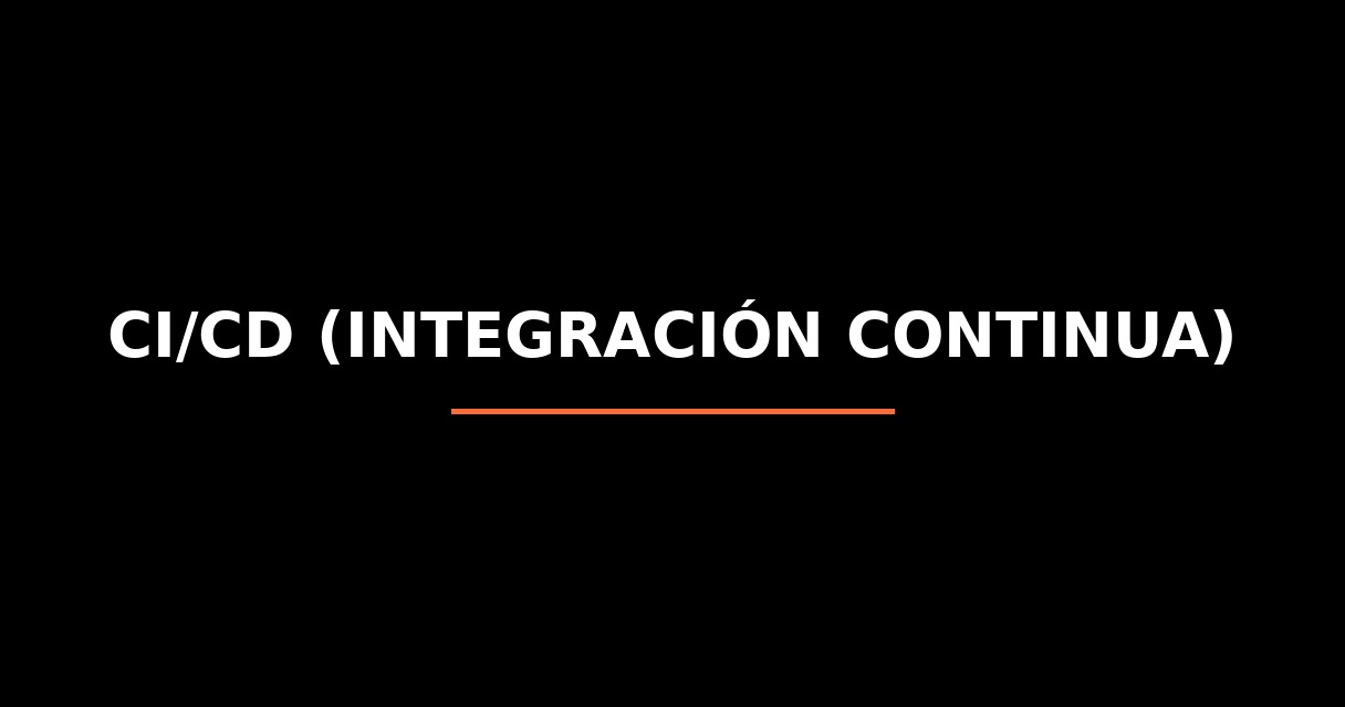 ¿Qué es CI/CD (Integración Continua)? - Glosario de Startups
