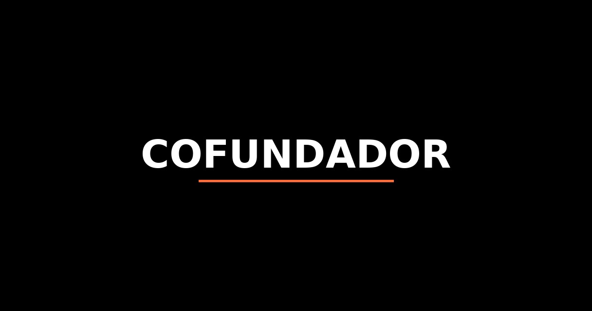 ¿Qué es Cofundador? - Glosario de Startups