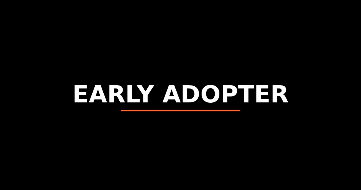 ¿Qué es Early Adopter? - Glosario de Startups