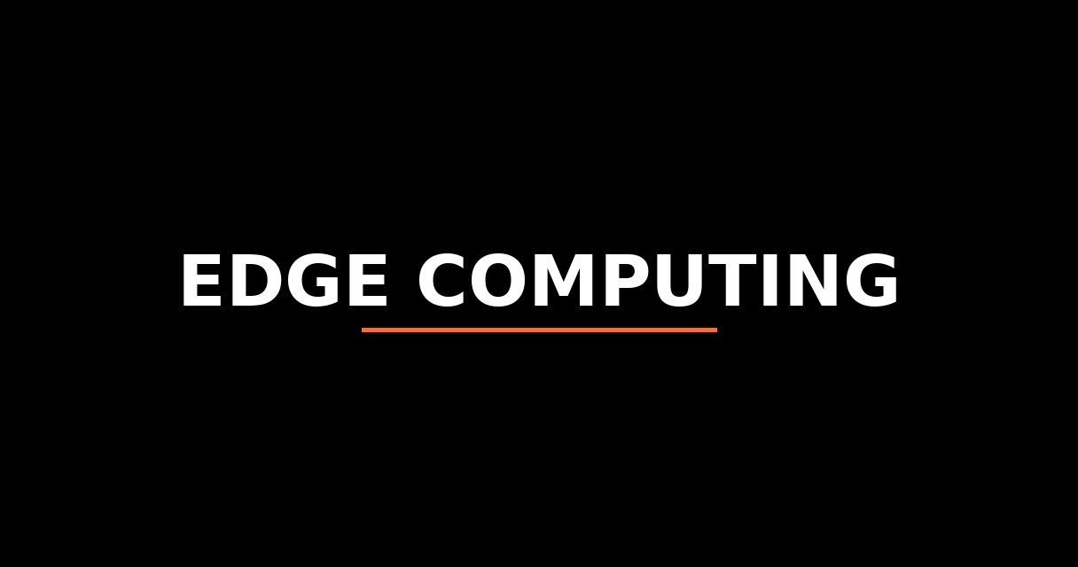 ¿Qué es Edge Computing? - Glosario de Startups