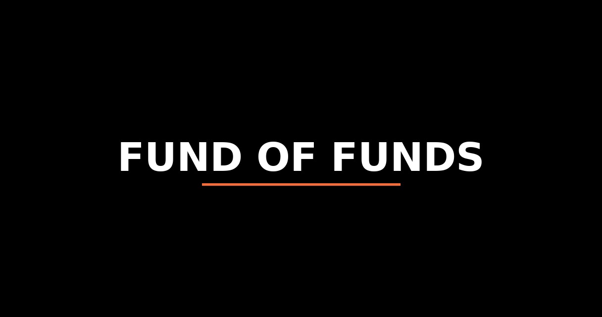 ¿Qué es Fund of Funds? - Glosario de Startups