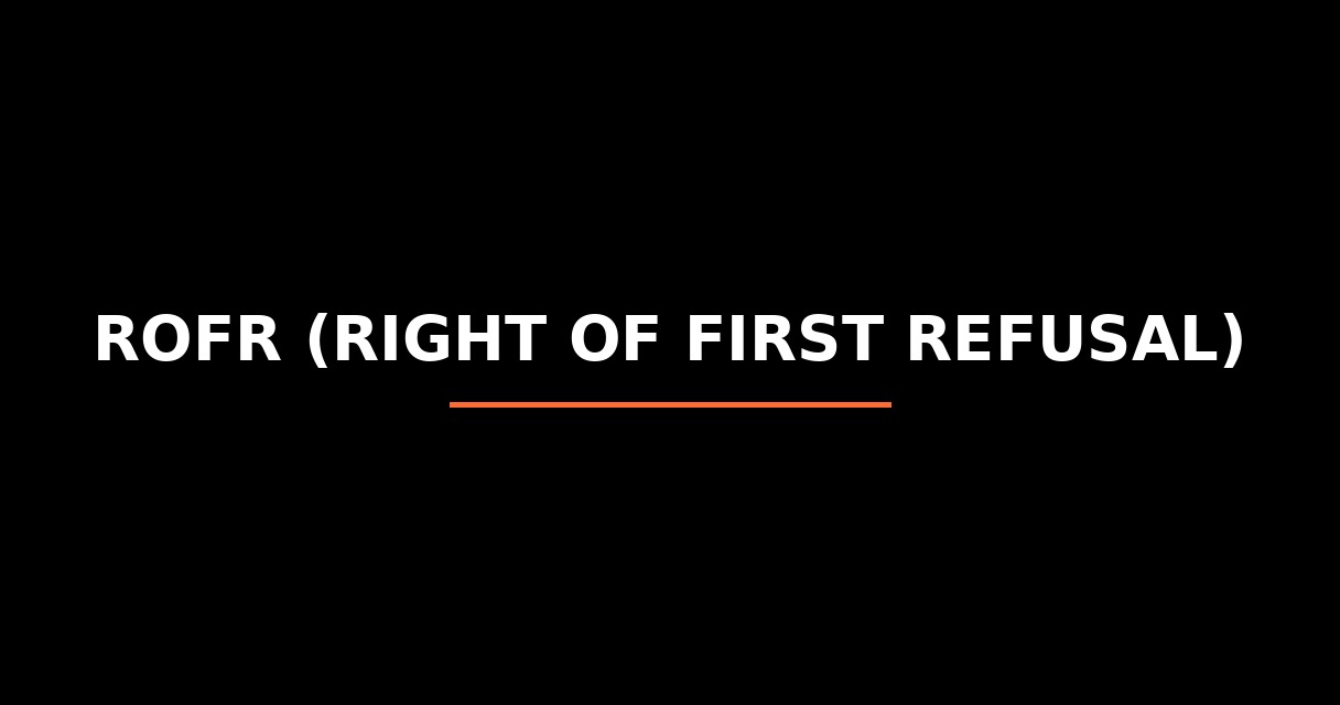 ¿Qué es ROFR (Right of First Refusal)? - Glosario de Startups