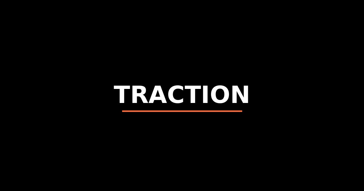 ¿Qué es Traction? - Glosario de Startups