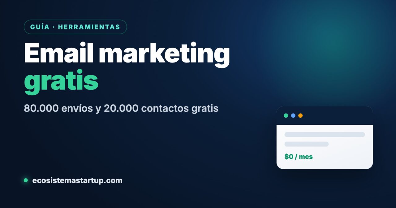 Cuenta gratuita de email marketing con hasta 80.000 envíos y 20.000 contactos